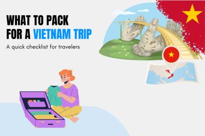 What to pack for a Vietnam trip