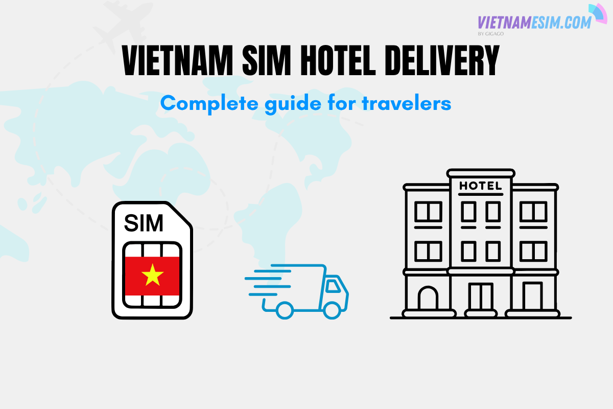 Vietnam SIM hotel delivery